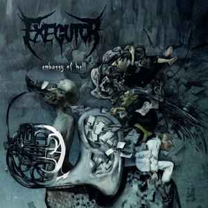 Exegutor - Embassy Of Hell album cover