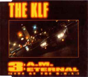 3 A.M. Eternal (Live At The S.S.L.) - The KLF