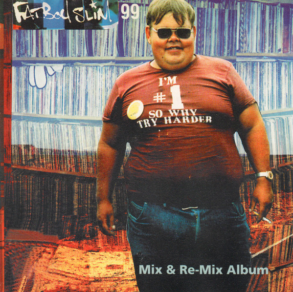 Fat Boy Slim 99 – Mix & Re-Mix Album (1999, CD) Discogs