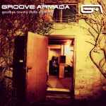 Groove Armada Goodbye Country Hello Nightclub 2001 CD