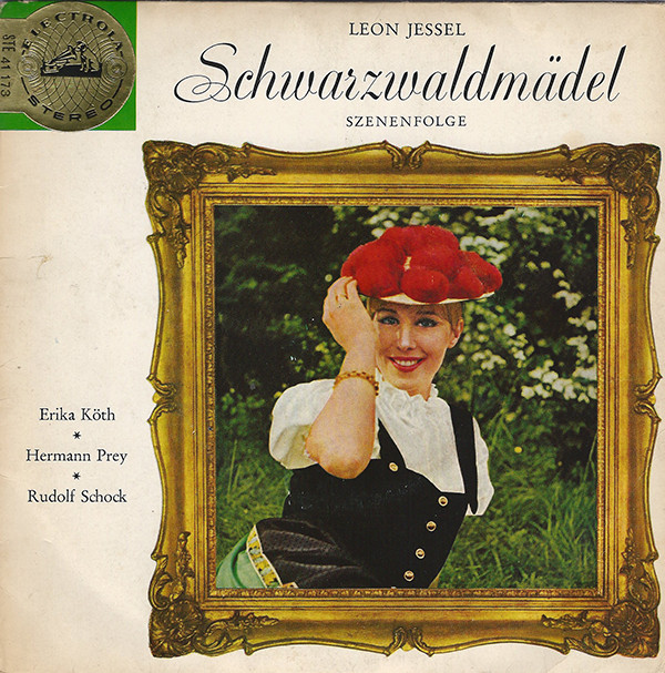 descargar álbum Leon Jessel, Erika Köth, Hermann Prey, Rudolf Schock - Schwarzwaldmädel Szenenfolge
