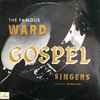 Ward Singers - The Famous Ward Gospel Singers