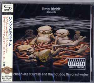 Limp Bizkit – Chocolate Starfish And The Hot Dog Flavored Water