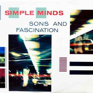 Simple Minds - Sons And Fascination / Sister Feelings Call album cover