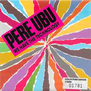 Pere Ubu - We Have The Technology アルバムカバー