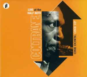 John Coltrane - One Down, One Up (Live At The Half Note)