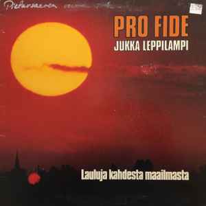 Pro Fide - Lauluja Kahdesta Maailmasta album cover