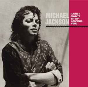 Portada de album Michael Jackson - I Just Can't Stop Loving You