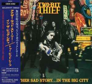 Two-Bit Thief - Another Sad Story...In The Big City album cover