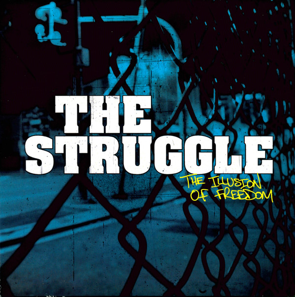 last ned album The Struggle - The Illusion Of Freedom