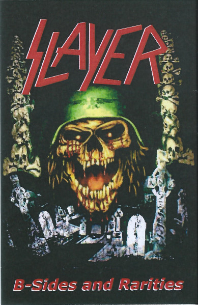 Slayer B Sides And Rarities Cassette Discogs