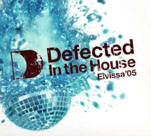 Various - Defected In The House (Eivissa '05)