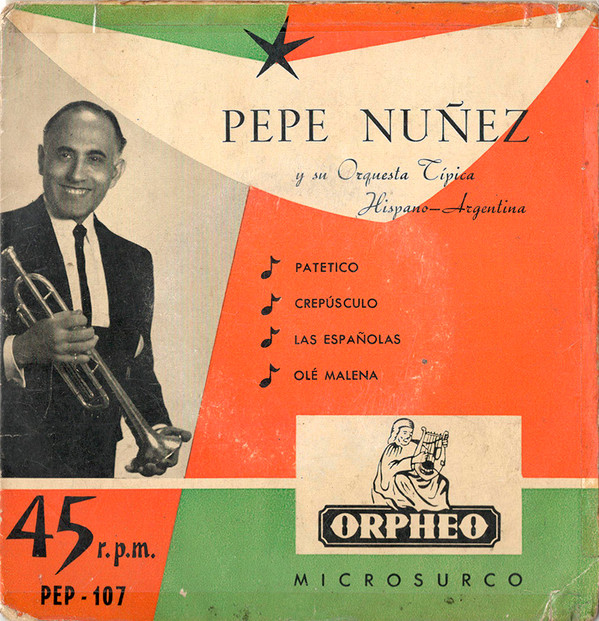 ladda ner album Pepe Nuñez Y Su Orquesta Típica HispanoArgentina - Patetico Crepúsculo Las Españolas Olé Malena