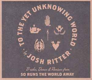 Josh Ritter - To The Yet Unknowing World