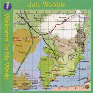 Jah Wobble - Welcome To My World album cover