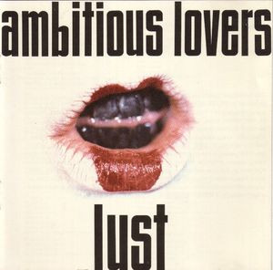 Ambitious Lovers – Lust (1991, CD) - Discogs