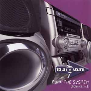 Funk The System - DJ Dan