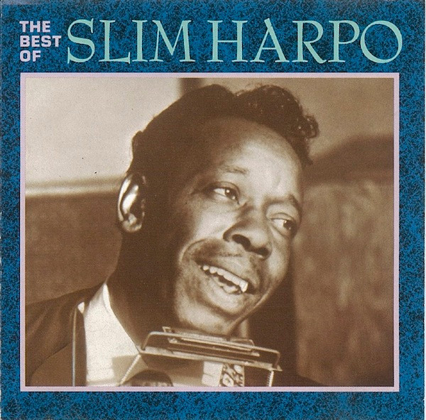 Slim Harpo – The Best Of Slim Harpo (1989, CD) - Discogs