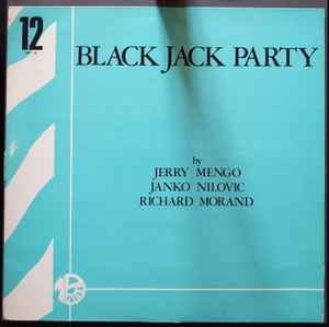 Black Jack Party - Jerry Mengo / Janko Nilovic / Richard Morand