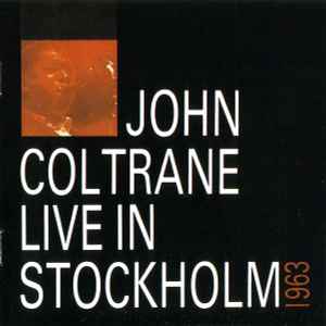 Live in Stockholm, 1963 : Mr. P.C. / John Coltrane, saxo. s & t | Coltrane, John (1926-1967). Saxo. s & t