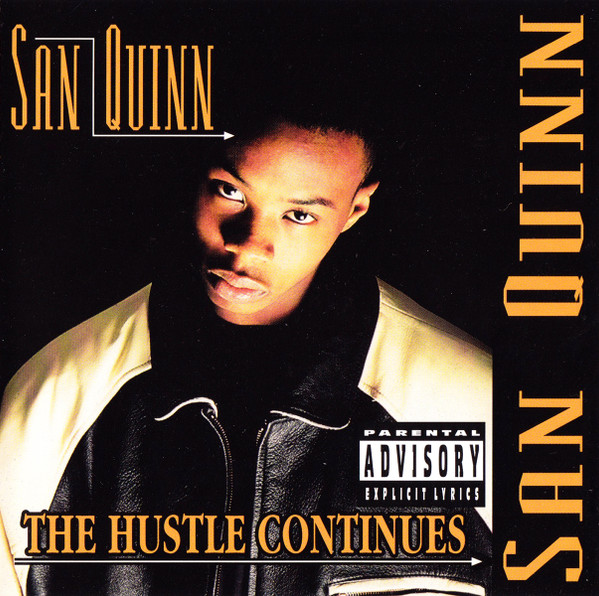 San Quinn - The Hustle Continues | Releases | Discogs