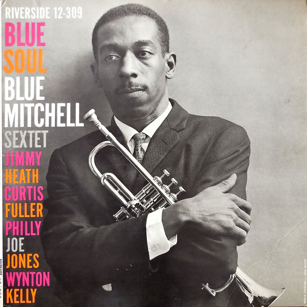 Blue Mitchell Sextet – Blue Soul (1959, Vinyl) - Discogs