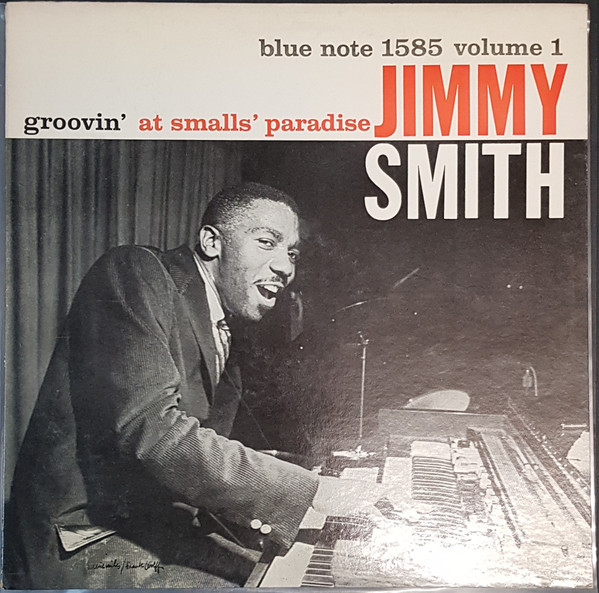 Jimmy Smith – Groovin' At Smalls' Paradise Volume 1 (Vinyl) - Discogs