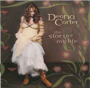 Deana Carter - The Story Of My Life album cover