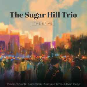 The Sugar Hill Trio - The Drive album cover
