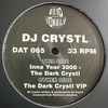 DJ Crystl - The Dark Crystl (VIP) / Inna Year 3000 / The Dark Crystl