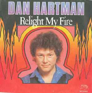 Dan Hartman – Relight My Fire (1979, Vinyl) - Discogs