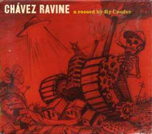 Chávez Ravine - Ry Cooder