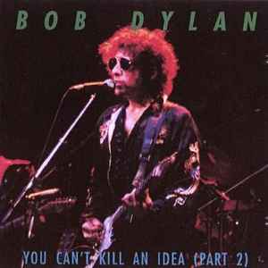 再再販2CD！Bob Dylan/You Can\'t Kill An Idea \'81 洋楽