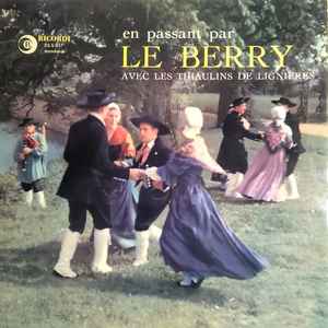 Les Thiaulins De Lignières - En Passant Par Le Berry album cover