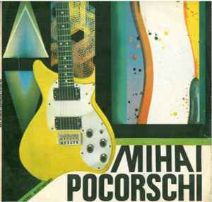 Mihai Pocorschi - Mihai Pocorschi
