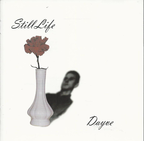 last ned album Dayve - Still Life