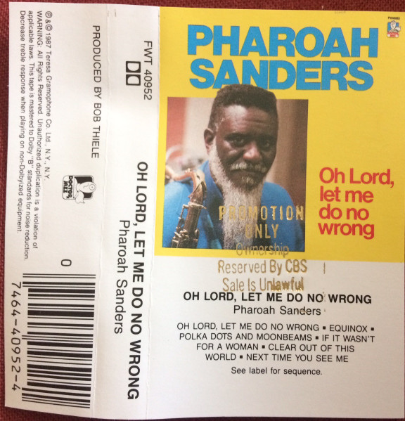 Pharoah Sanders – Oh Lord, Let Me Do No Wrong (1987, Cassette