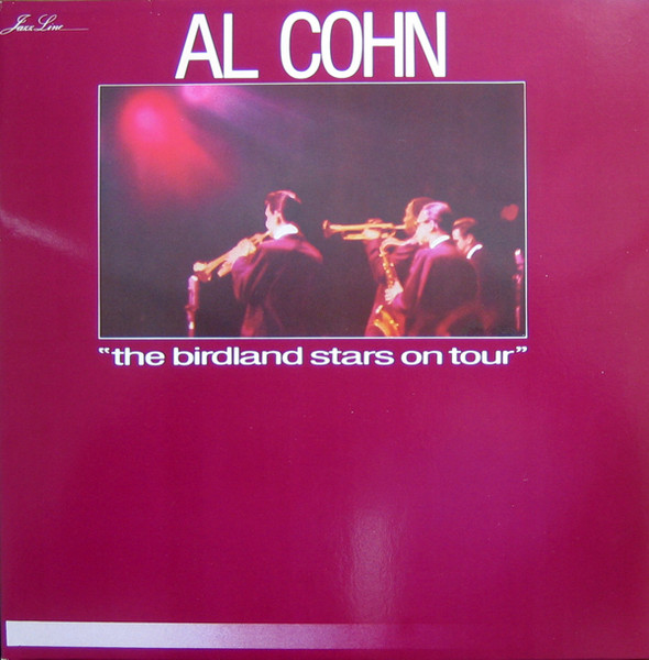 Al Cohn – The Birdland Stars On Tour (1983, Vinyl) - Discogs