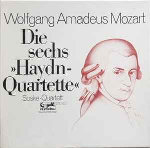 Wolfgang Amadeus Mozart - Die Sechs »Haydn-Quartette« album cover