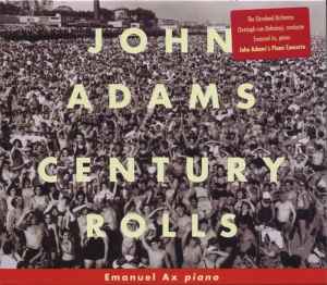 Century Rolls / Lollapalooza / Slonimsky's Earbox - John Adams