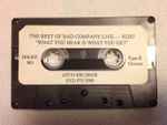 Cover of The Best Of Bad Company Live...What You Hear Is What You Get, 1993, Cassette