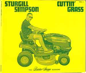 Sturgill Simpson - Cuttin' Grass - Vol​.​1 (The Butcher Shoppe Sessions)