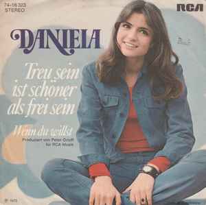 Daniela (7) - Treu Sein Ist Schöner Als Frei Sein album cover
