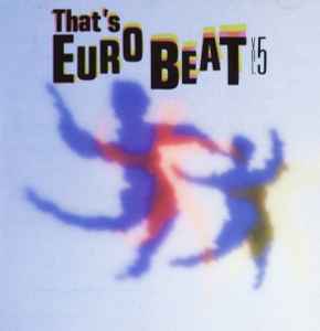 That's Eurobeat Vol. 5 - Various
