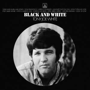Black And White - Tony Joe White