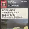 Bruckner* - Klemperer*, Philharmonia Orchestra - Symphony No. 7