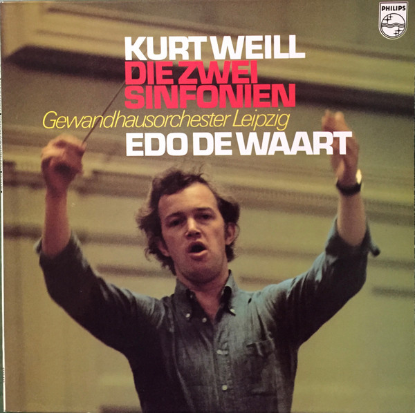 baixar álbum Kurt Weill, Gewandhausorchester Leipzig, Edo de Waart - Die Zwei Sinfonien