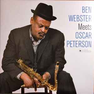 Ben Webster Meets Oscar Peterson  - Ben Webster, Oscar Peterson