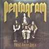 Pentagram - First Daze Here: The Vintage Collection