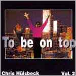 Chris Hülsbeck - Vol.2 - To Be On Top album cover